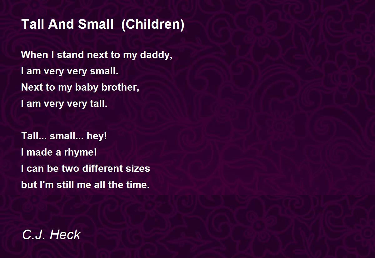Tall And Small (Children) Poem by C.J. Heck - Poem Hunter