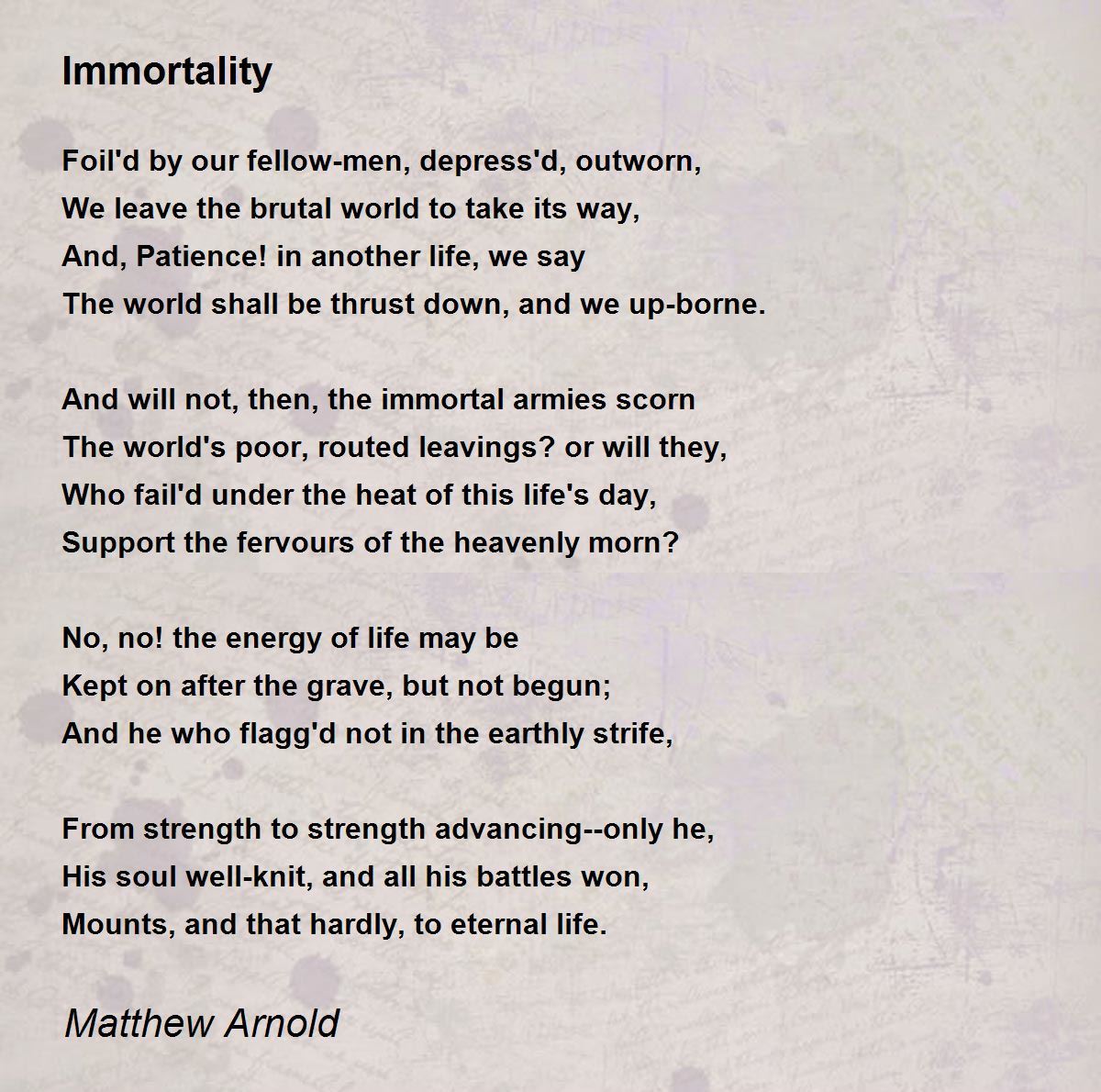 Immortality Poem by Matthew Arnold - Poem Hunter