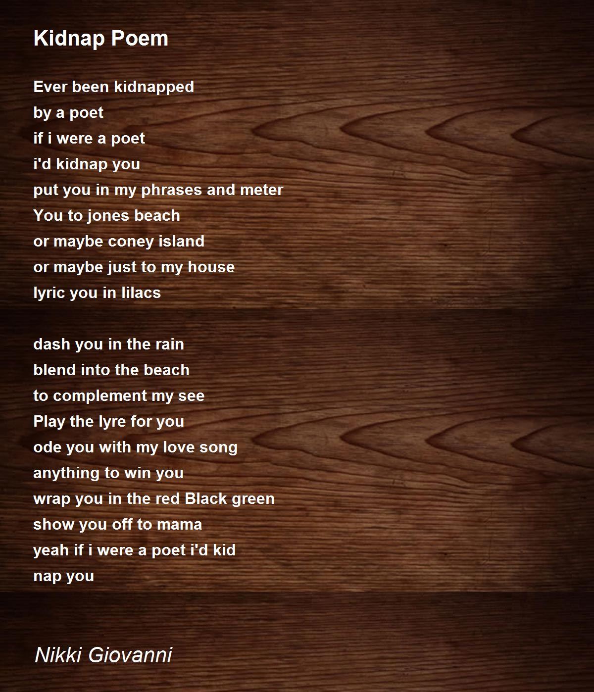 Kidnap Poem By Nikki Giovanni