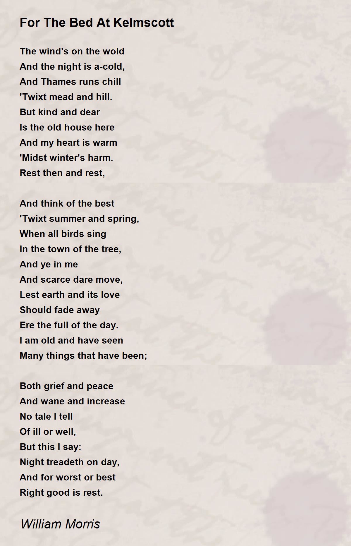 For The Bed At Kelmscott Poem by William Morris Poem Hunter
