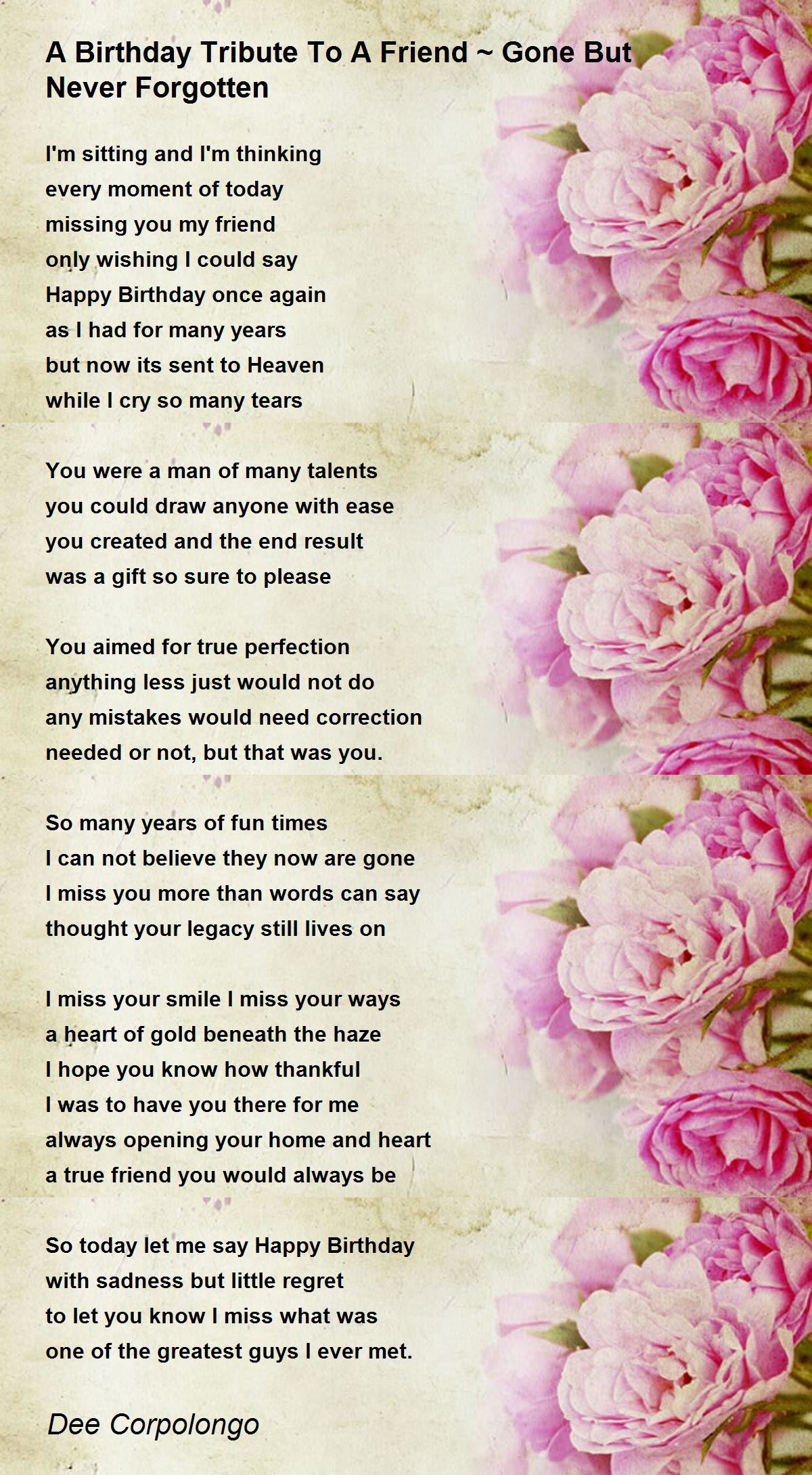 A Birthday Tribute To A Friend ~ Gone But Never Forgotten Poem by Dee