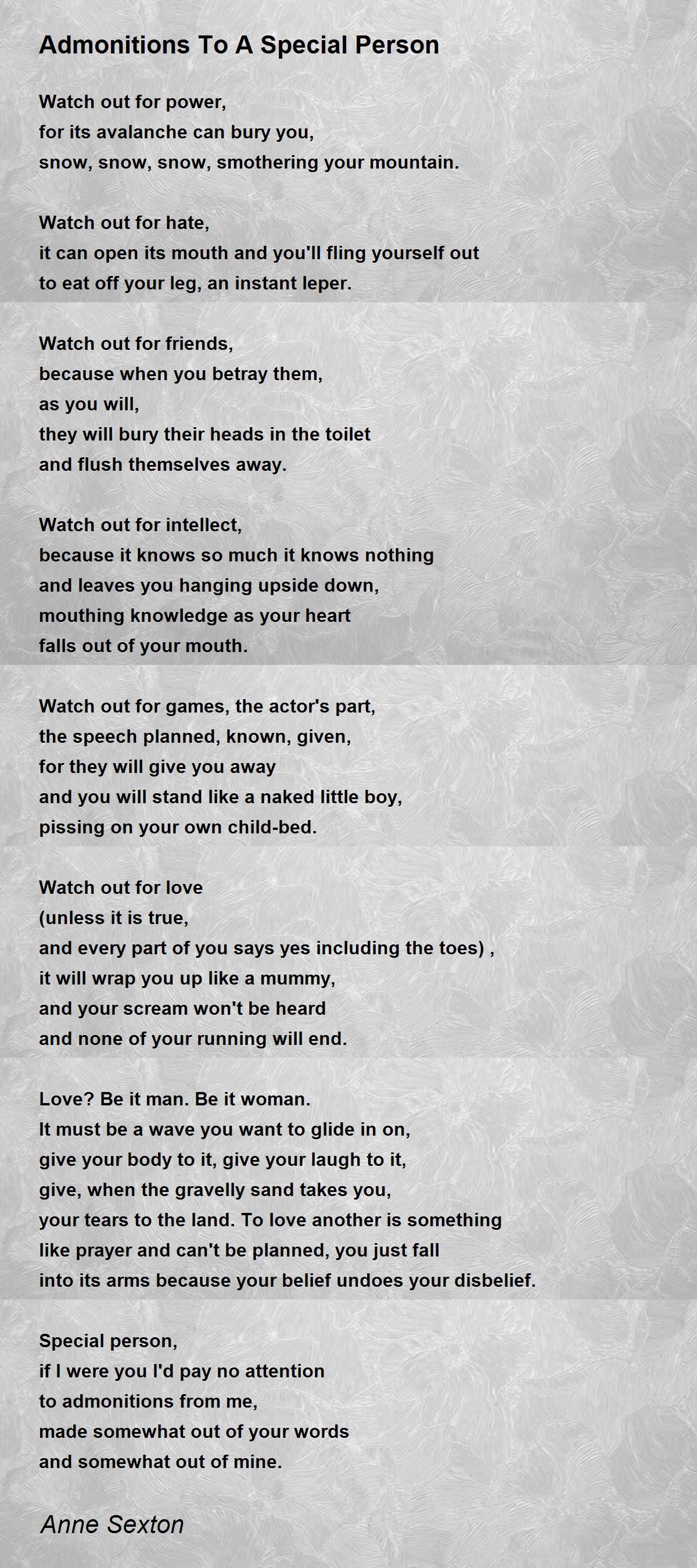 Admonitions To A Special Person Poem by Anne Sexton - Poem Hunter