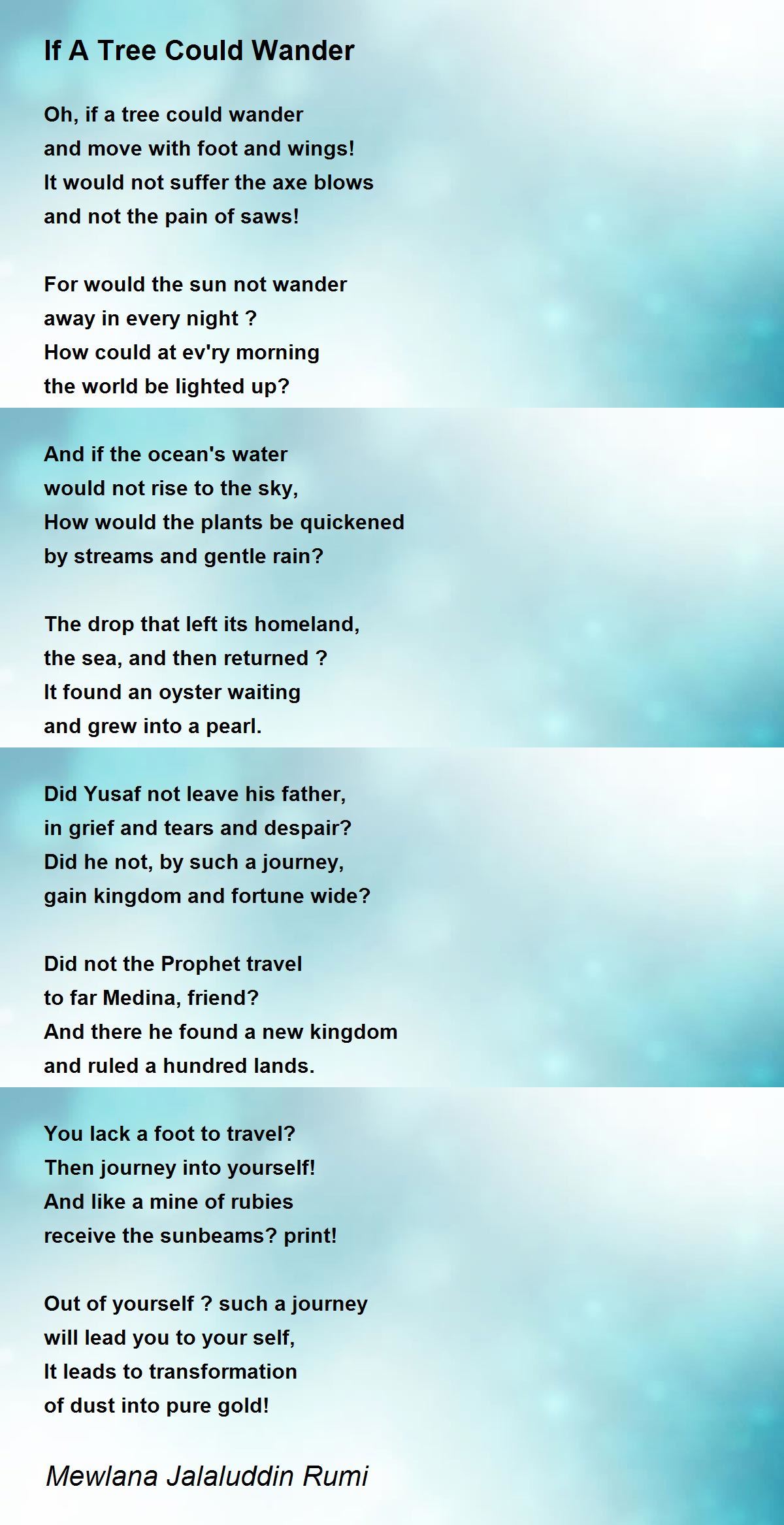 If A Tree Could Wander Poem by Mewlana Jalaluddin Rumi - Poem Hunter