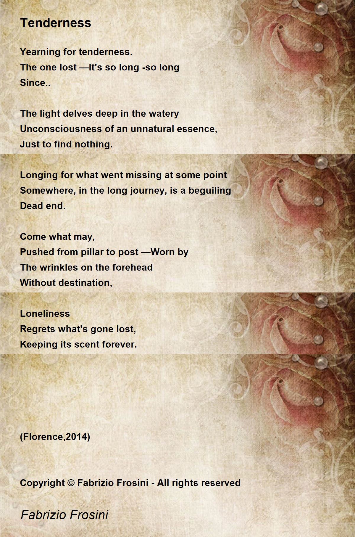 Tenderness Poem by Fabrizio Frosini Poem Hunter