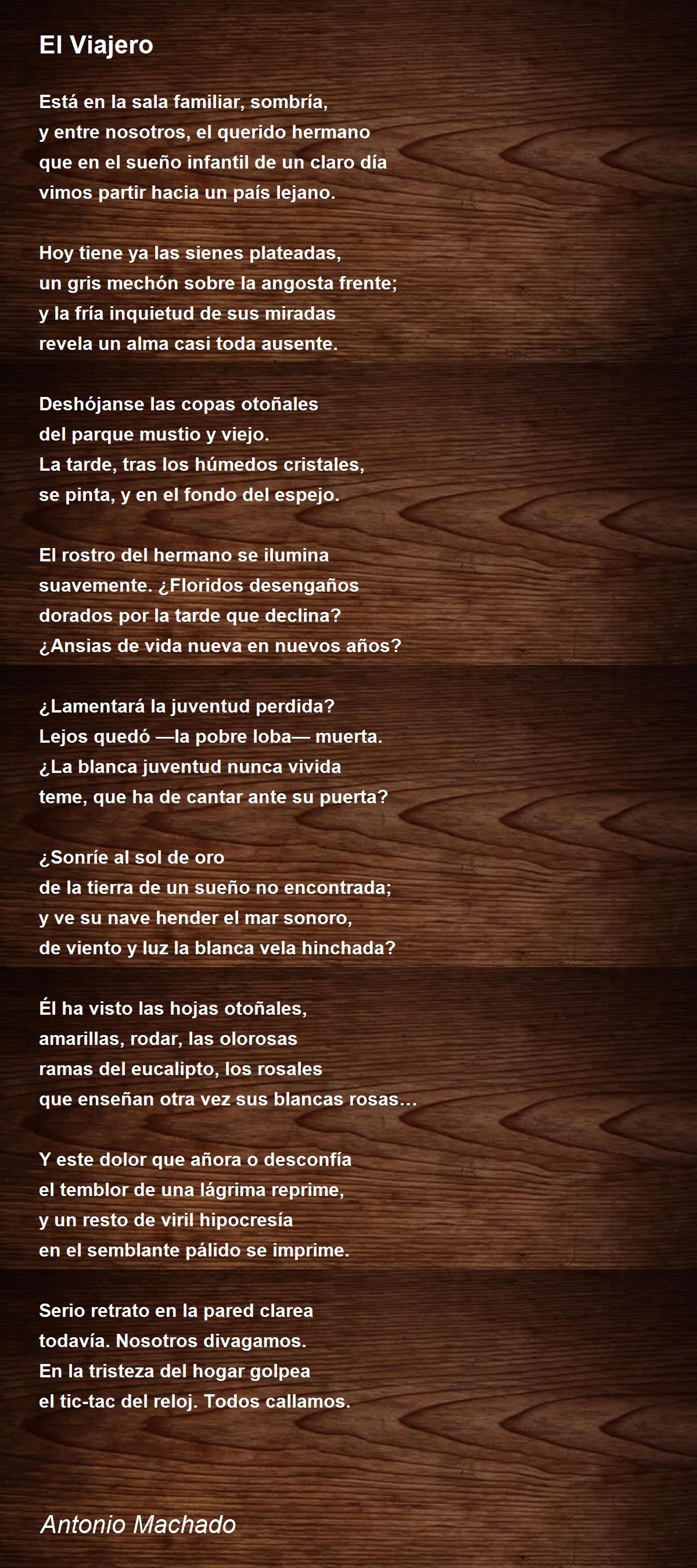 El Viajero Poem by Antonio Machado - Poem Hunter