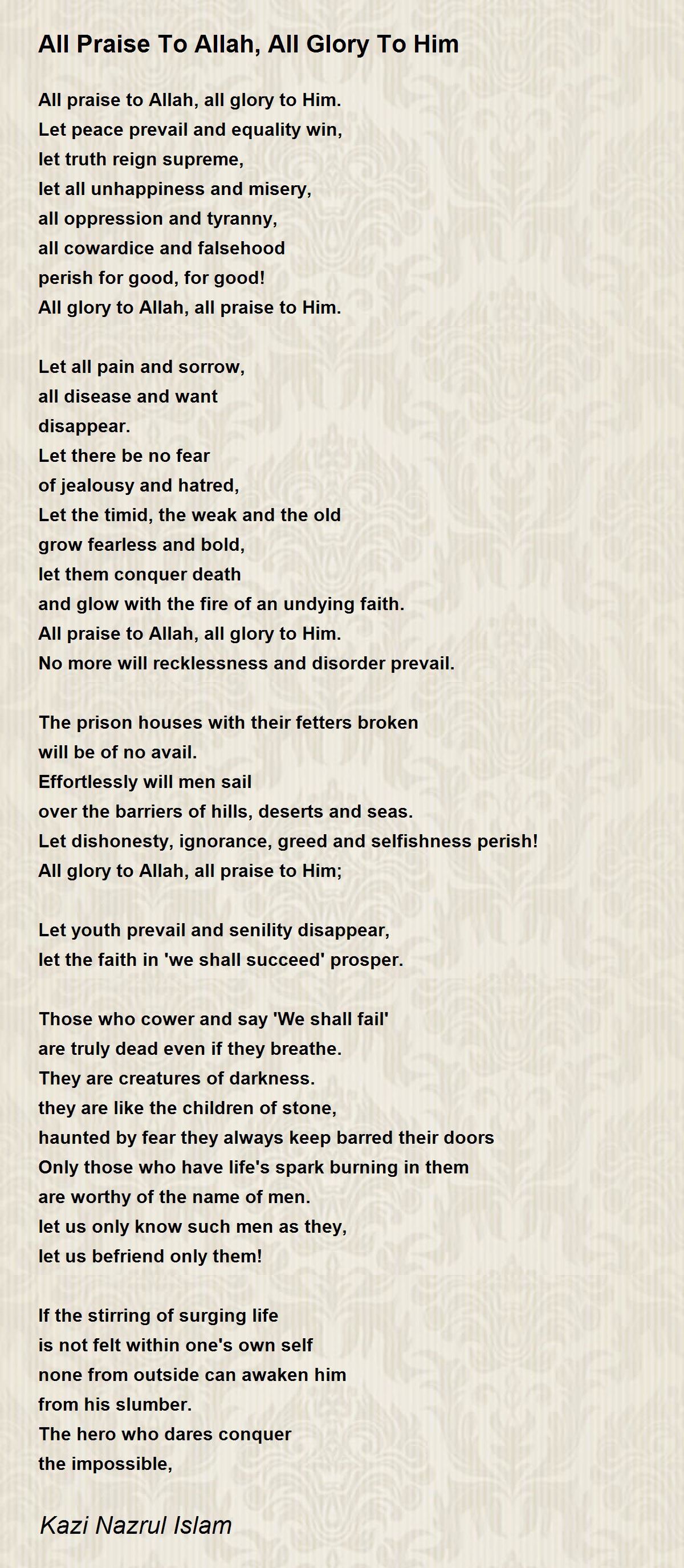 All Praise To Allah, All Glory To Him Poem by Kazi Nazrul Islam - Poem