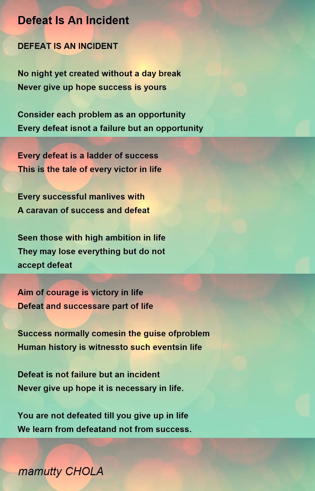 Defeat Is An Incident Poem by mamutty CHOLA Poem Hunter