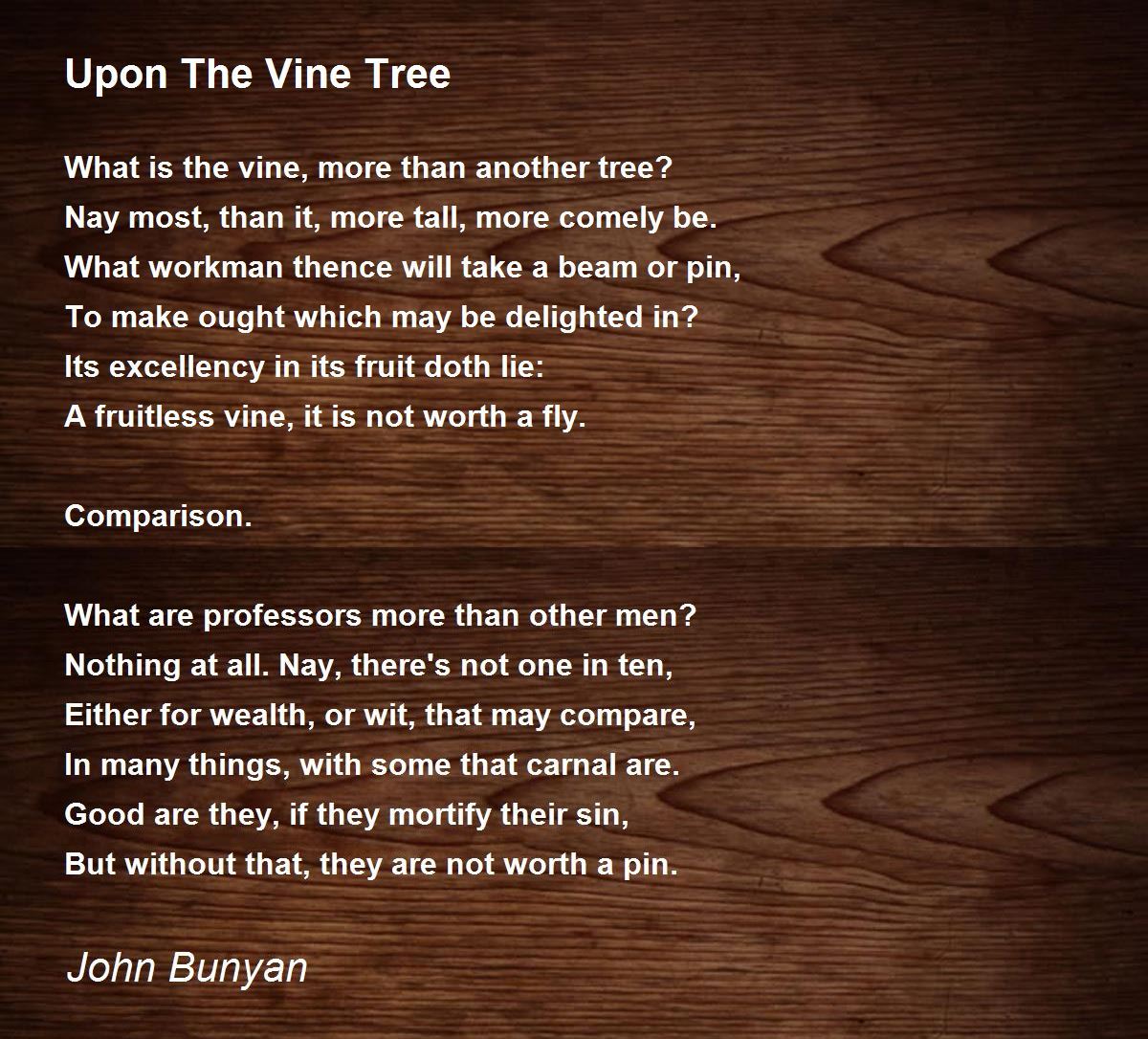 Upon The Vine Tree Poem by John Bunyan Poem Hunter