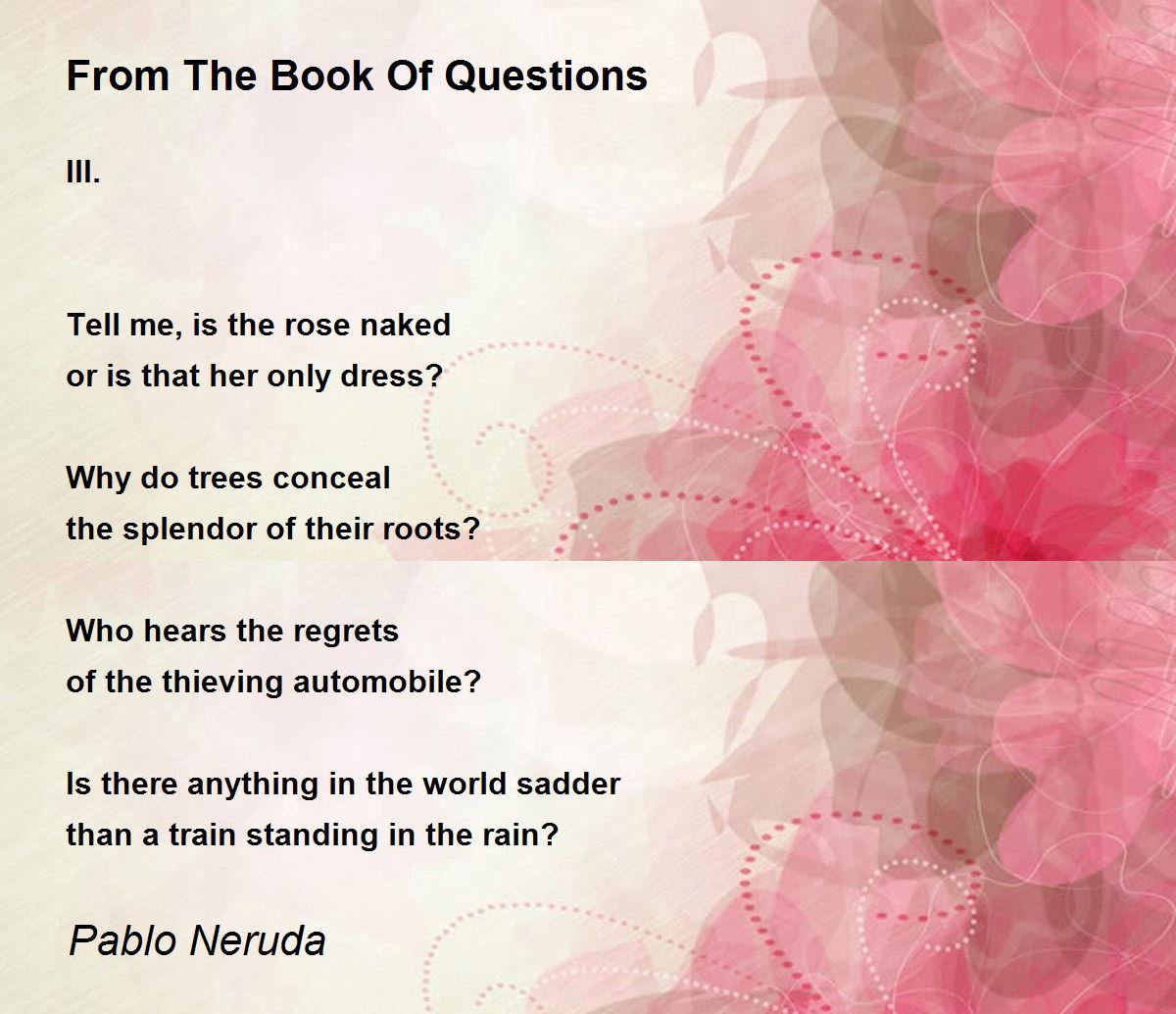 From The Book Of Questions Poem by Pablo Neruda - Poem Hunter
