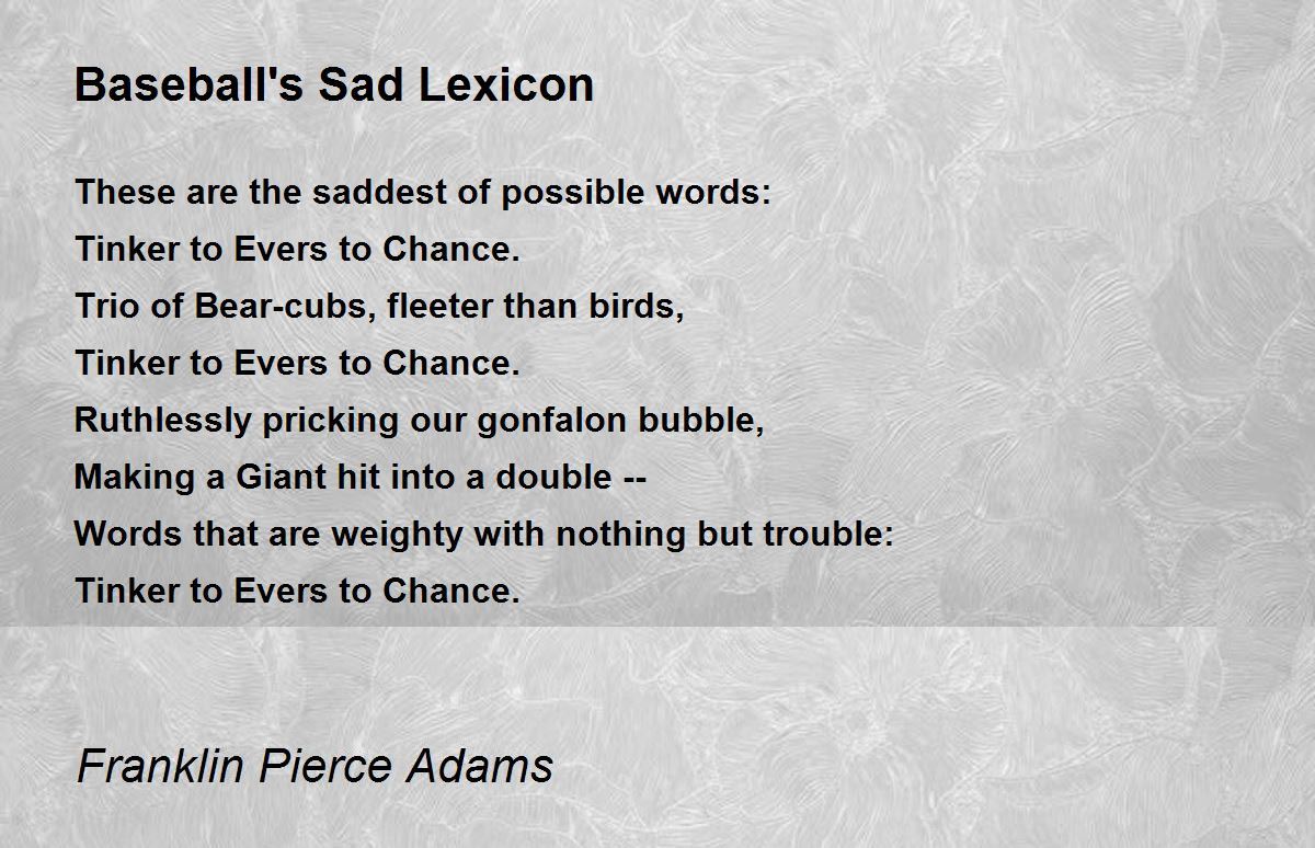 Baseball's Sad Lexicon Poem by Franklin Pierce Adams Poem Hunter