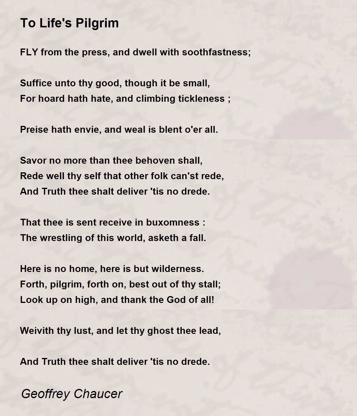 To Life's Pilgrim Poem by Geoffrey Chaucer - Poem Hunter