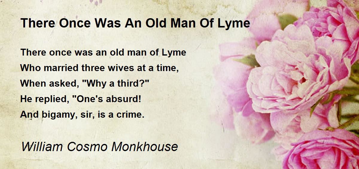 There Once Was An Old Man Of Lyme Poem by William Cosmo Monkhouse