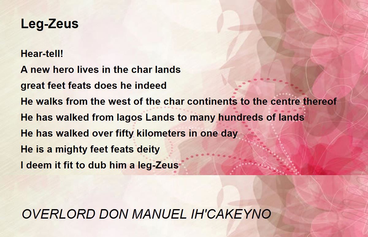 LegZeus Poem by OVERLORD DON MANUEL IH'CAKEYNO Poem Hunter