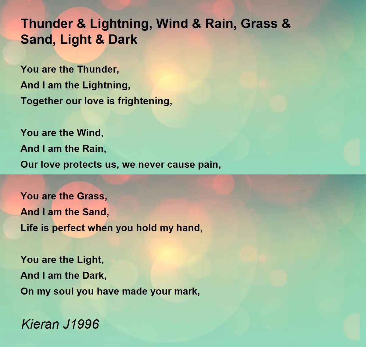 Thunder & Lightning, Wind & Rain, Grass & Sand, Light & Dark Poem by