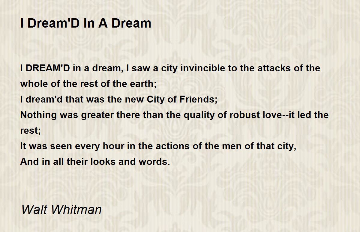 I Dream'D In A Dream Poem by Walt Whitman - Poem Hunter