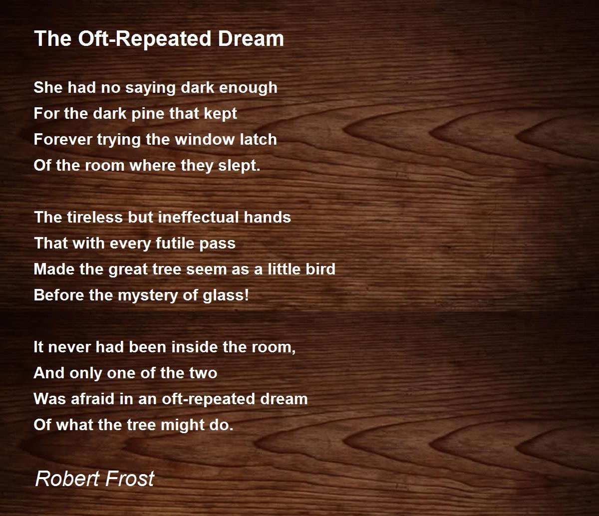 The Oft-Repeated Dream Poem by Robert Frost - Poem Hunter