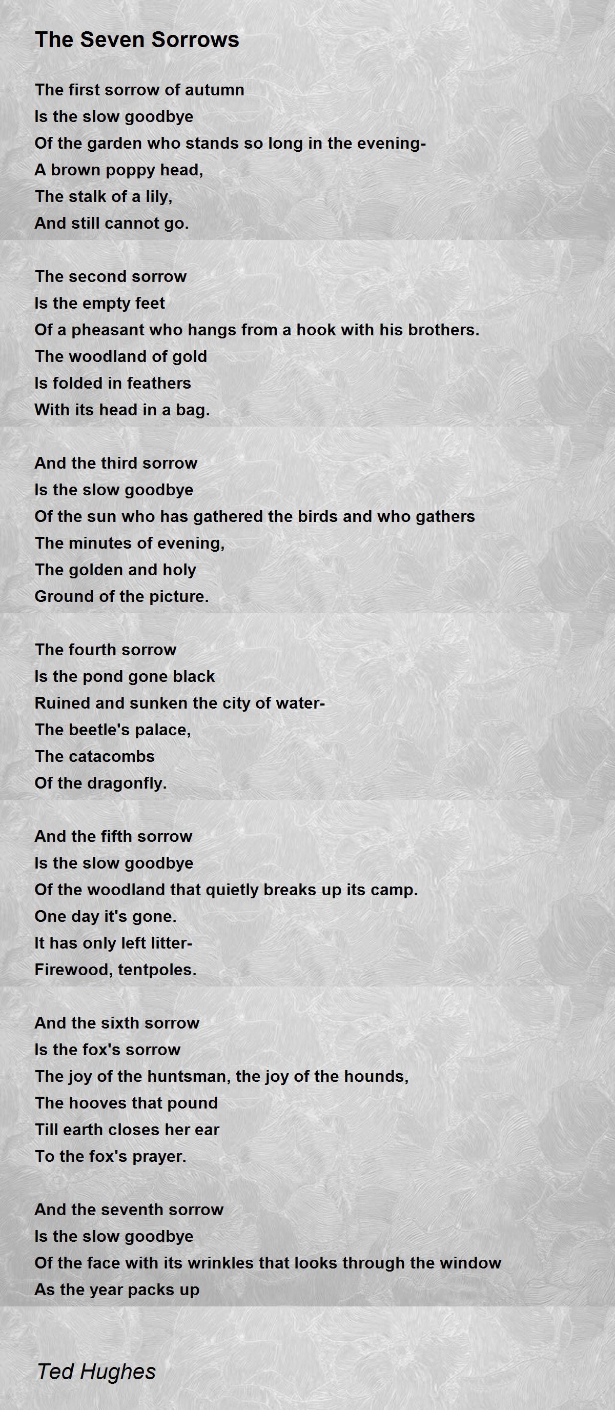 The Seven Sorrows Poem by Ted Hughes - Poem Hunter