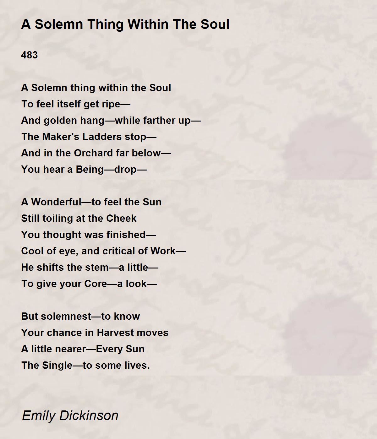 A Solemn Thing Within The Soul Poem by Emily Dickinson Poem Hunter