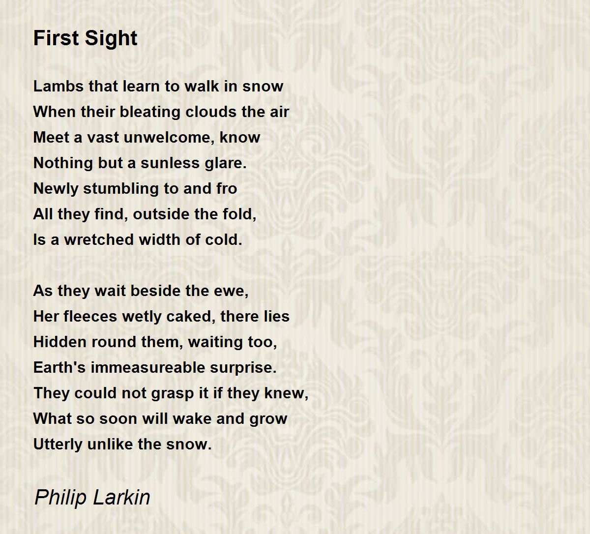 First Sight Poem by Philip Larkin - Poem Hunter Comments