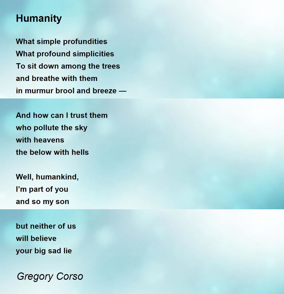 Humanity Poem by Gregory Corso Poem Hunter