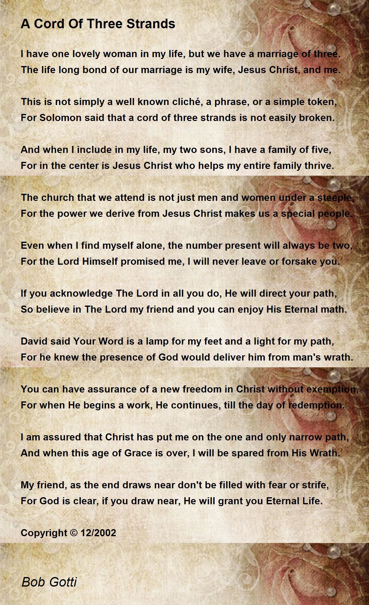 A Cord Of Three Strands Poem by Bob Gotti Poem Hunter Comments