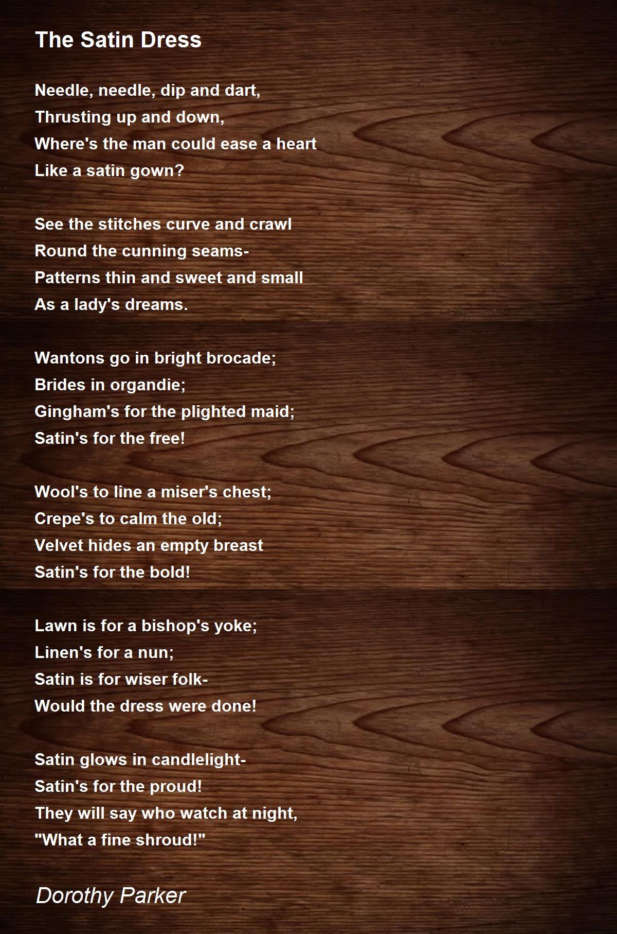 The Satin Dress Poem by Dorothy Parker Poem Hunter