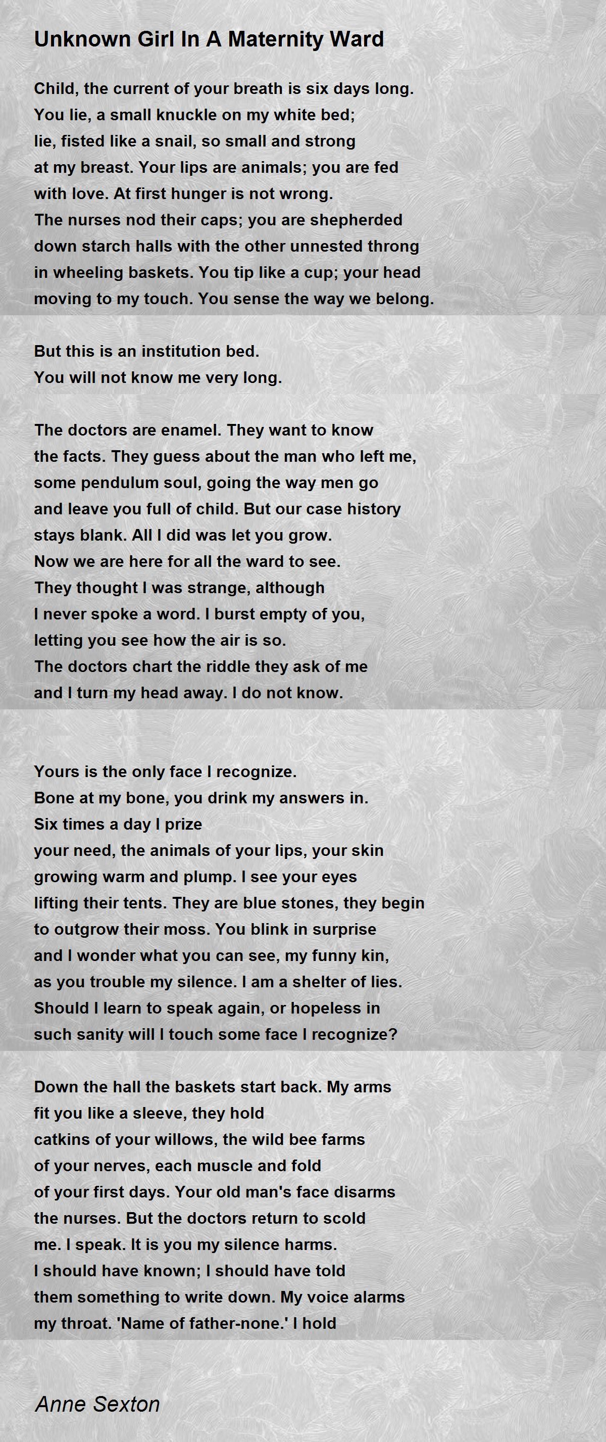 Unknown Girl In A Maternity Ward Poem By Anne Sexton Poem Hunter