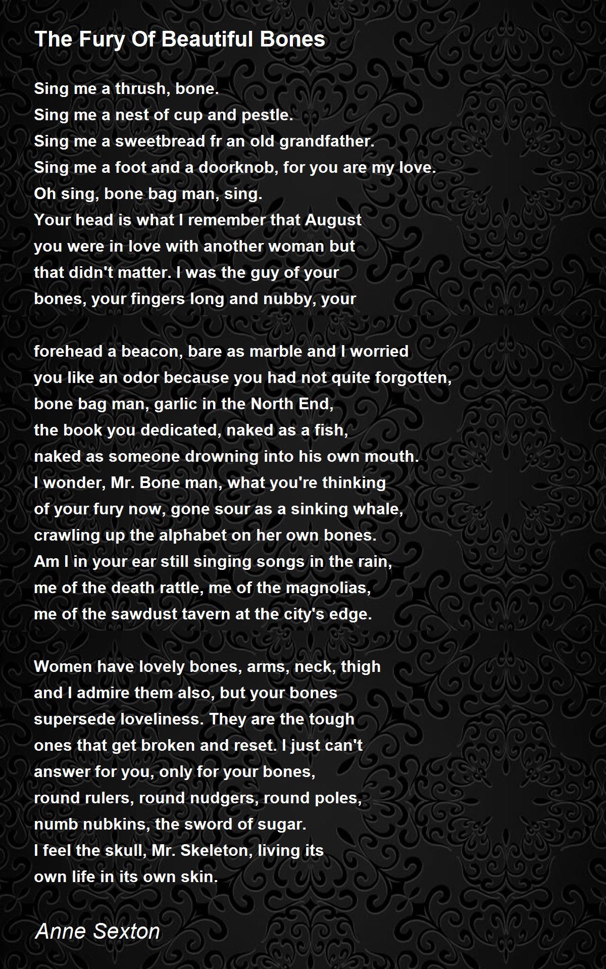 The Fury Of Beautiful Bones Poem by Anne Sexton - Poem Hunter