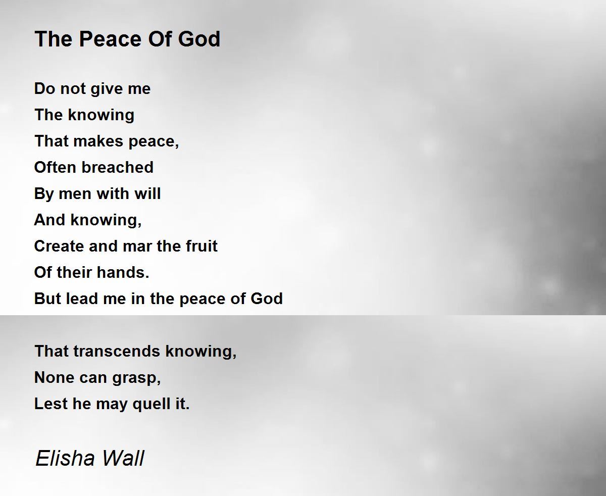 The Peace Of God Poem by Elisha Wall Poem Hunter