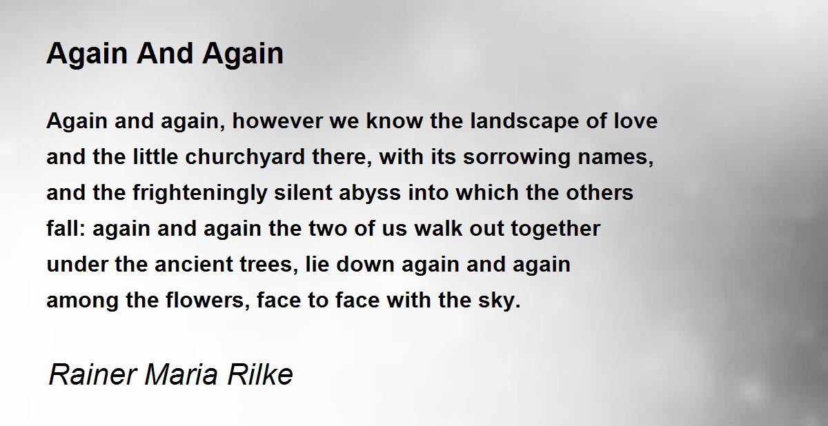 again-and-again-poem-by-rainer-maria-rilke-poem-hunter