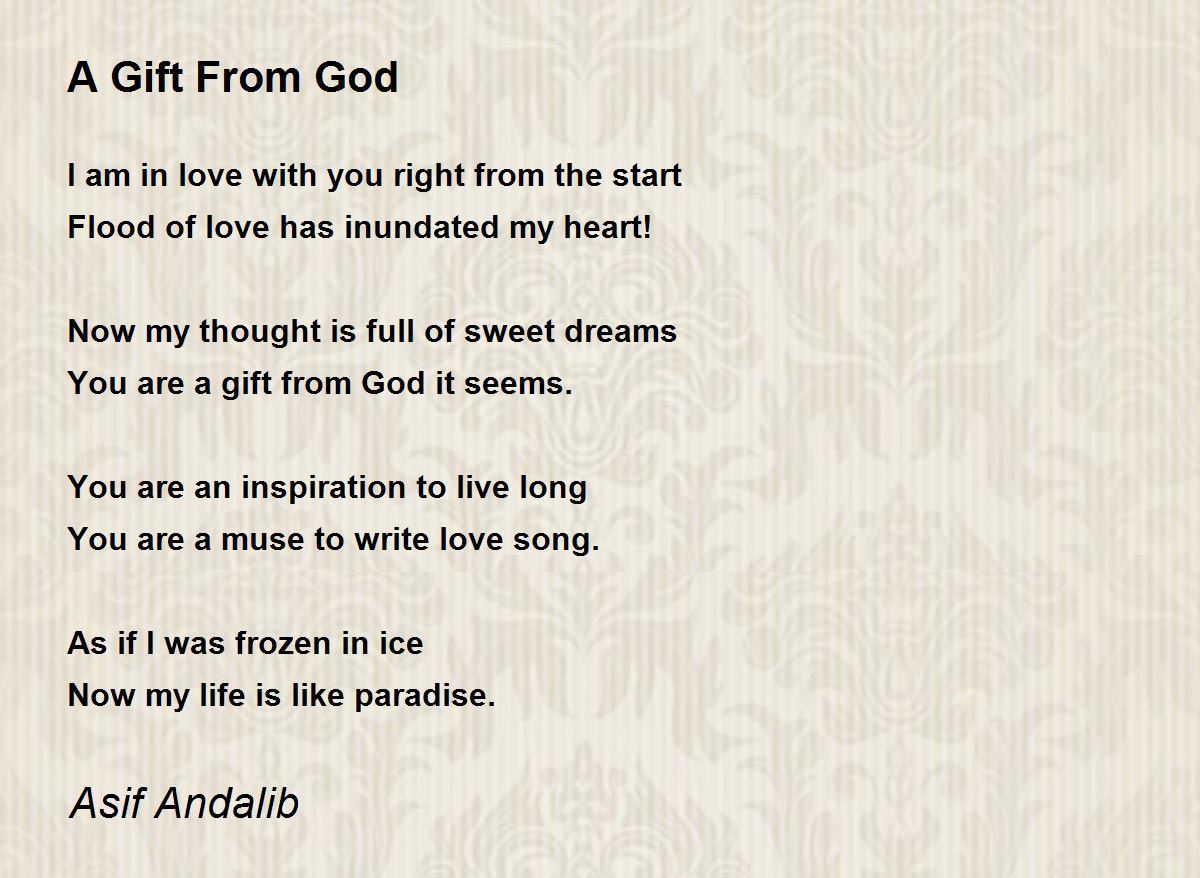 A Gift From God Poem by Asif Andalib Poem Hunter