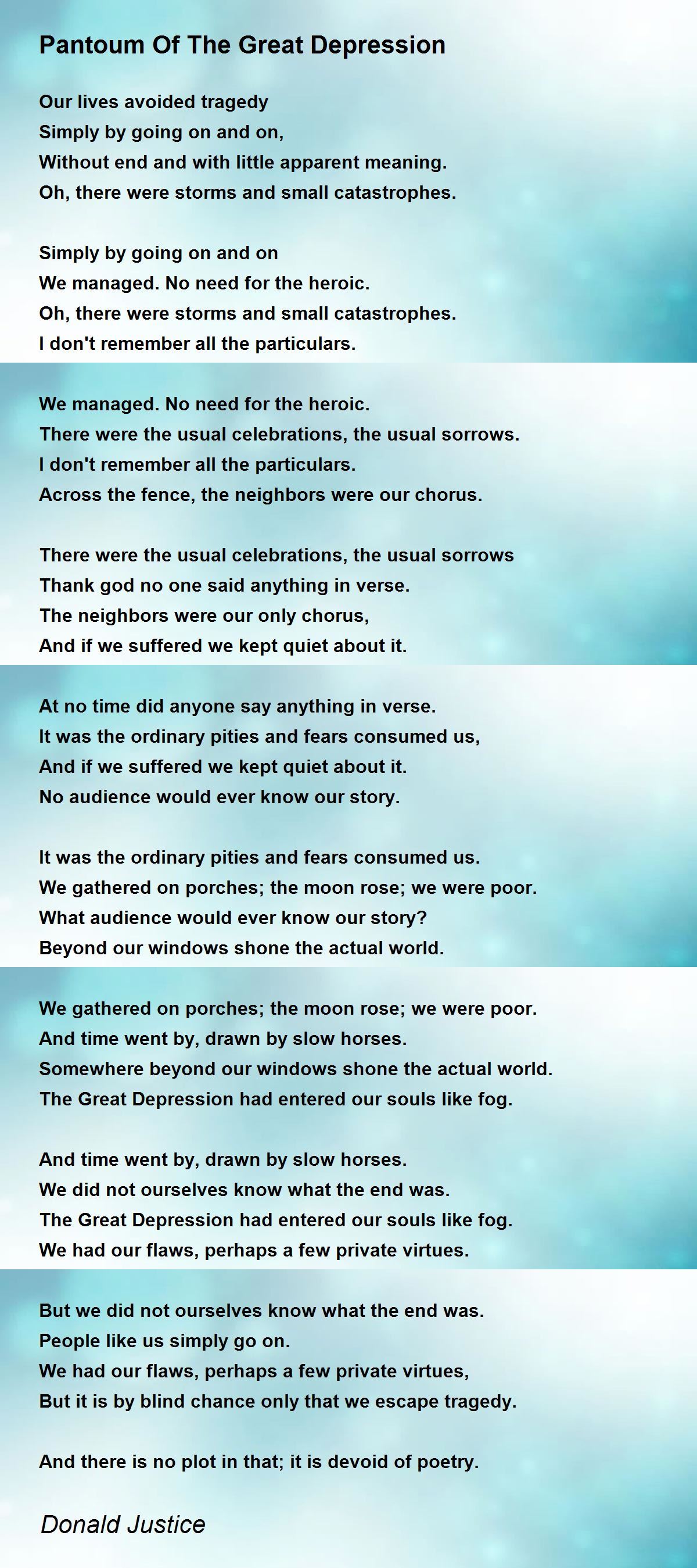 Pantoum Of The Great Depression Poem by Donald Justice - Poem Hunter