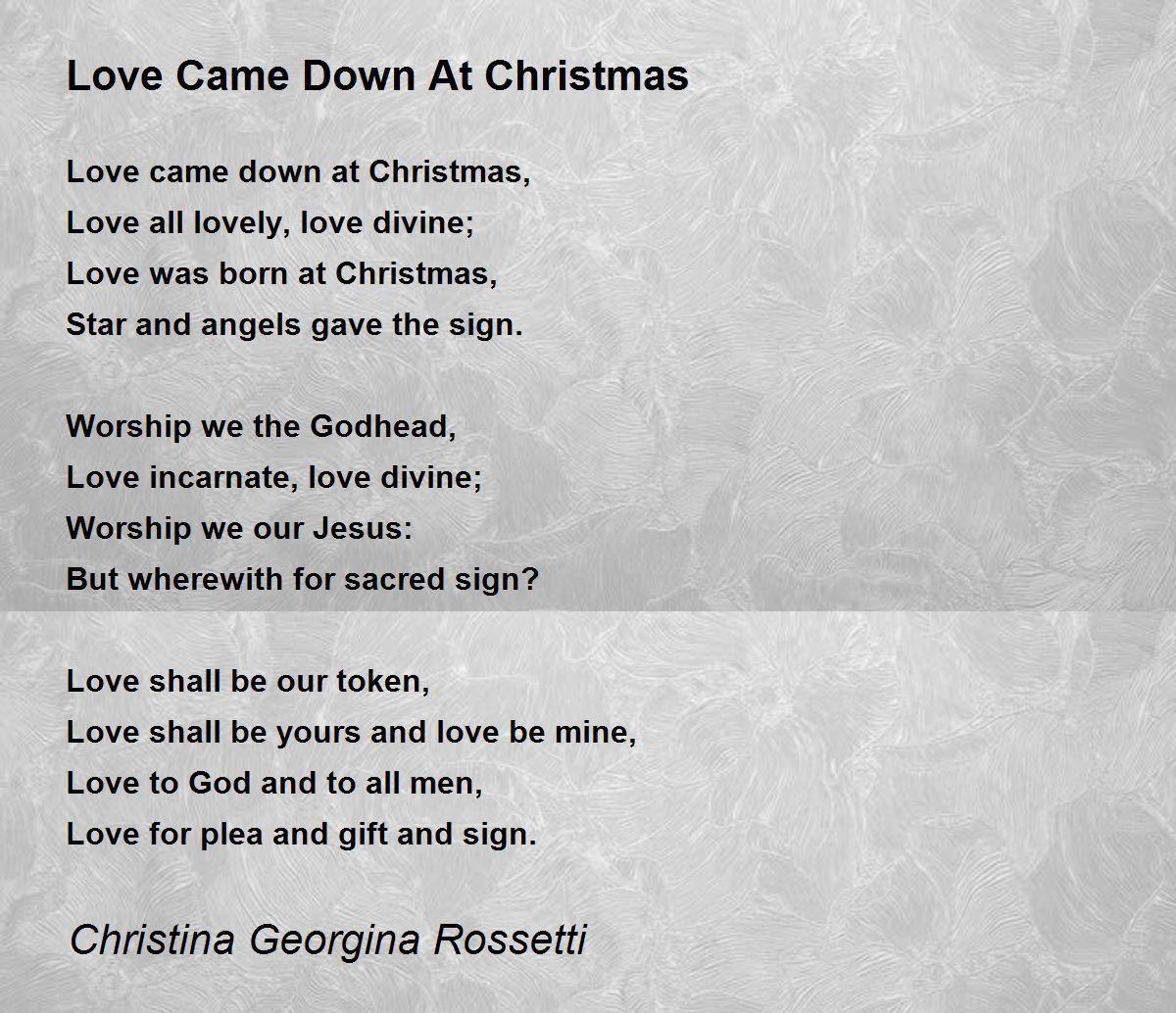 Love Came Down At Christmas Poem by Christina Georgina Rossetti - Poem ...