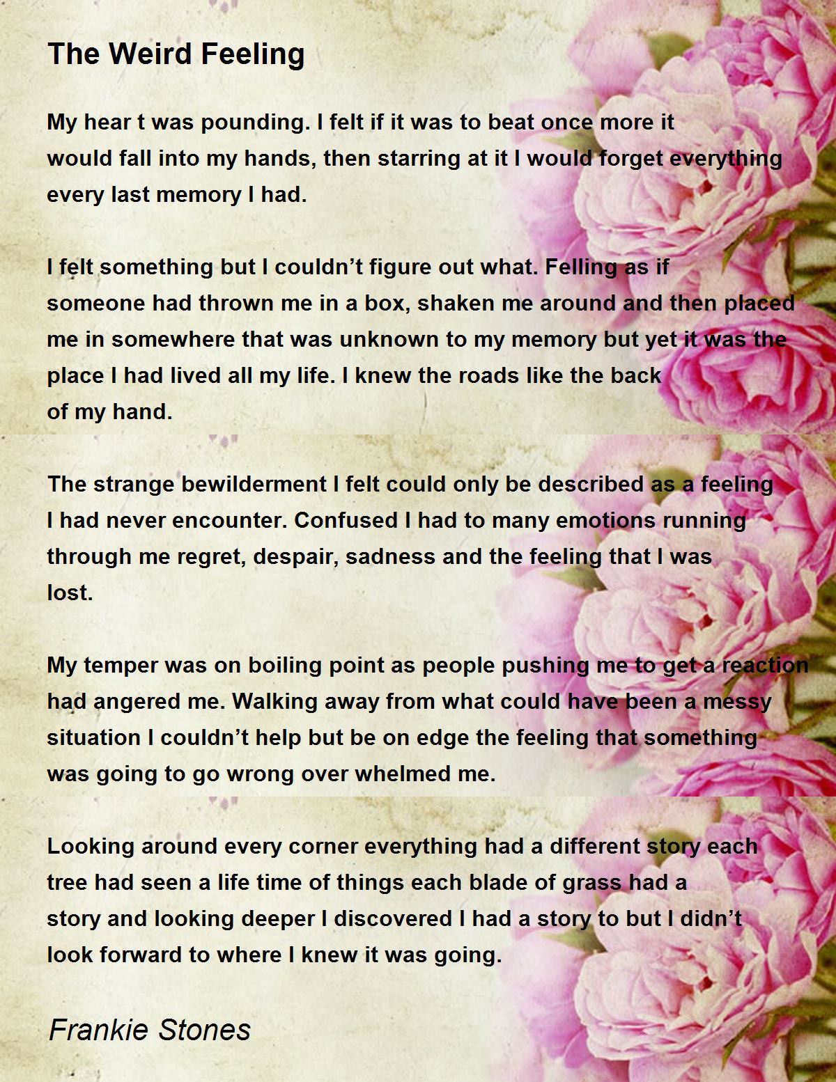 The Weird Feeling Poem By Frankie Stones Poem Hunter