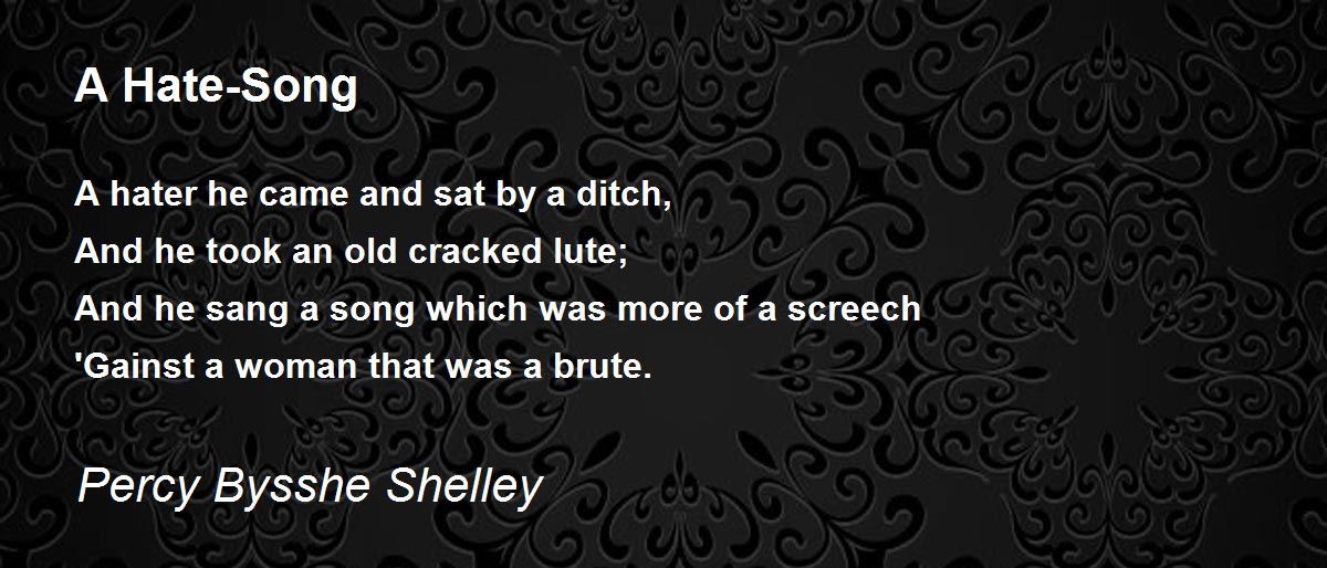 A Hate-Song Poem by Percy Bysshe Shelley - Poem Hunter