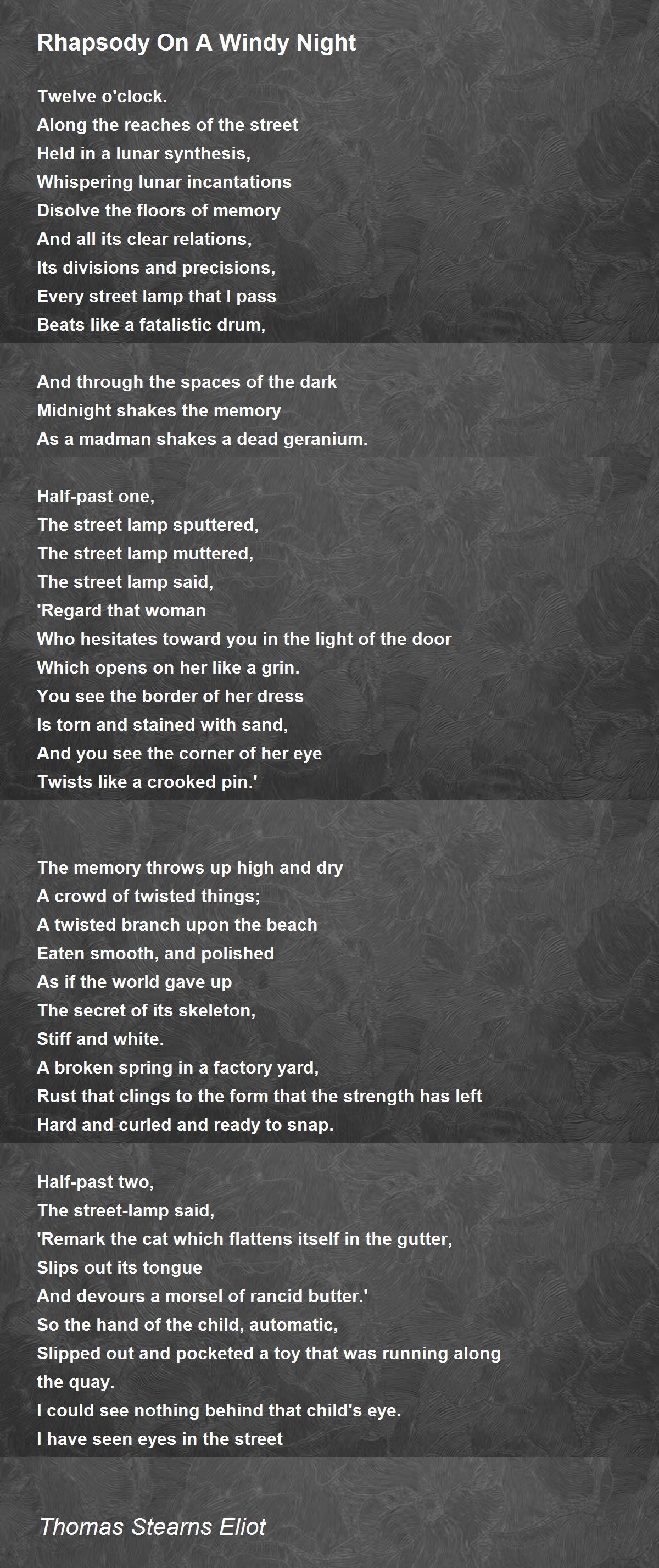 Rhapsody On A Windy Night Poem by Thomas Stearns Eliot Poem Hunter