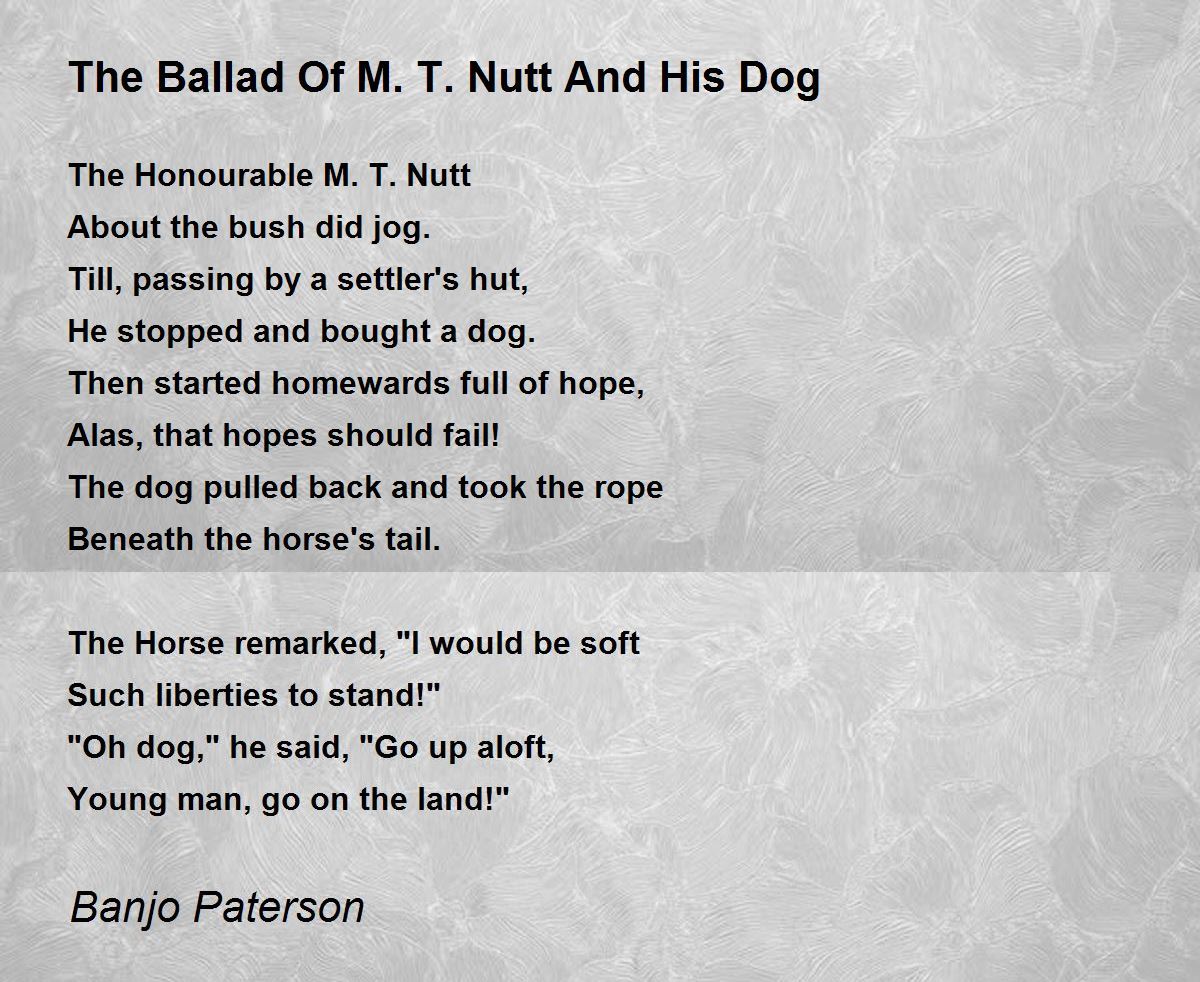 The Ballad Of M. T. Nutt And His Dog Poem by Banjo Paterson Poem Hunter