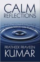 Pratheek Praveen Kumar in Calm Reflections