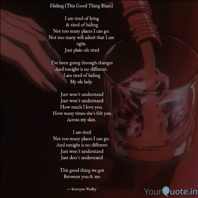 Hiding (This Good Thing Blues)