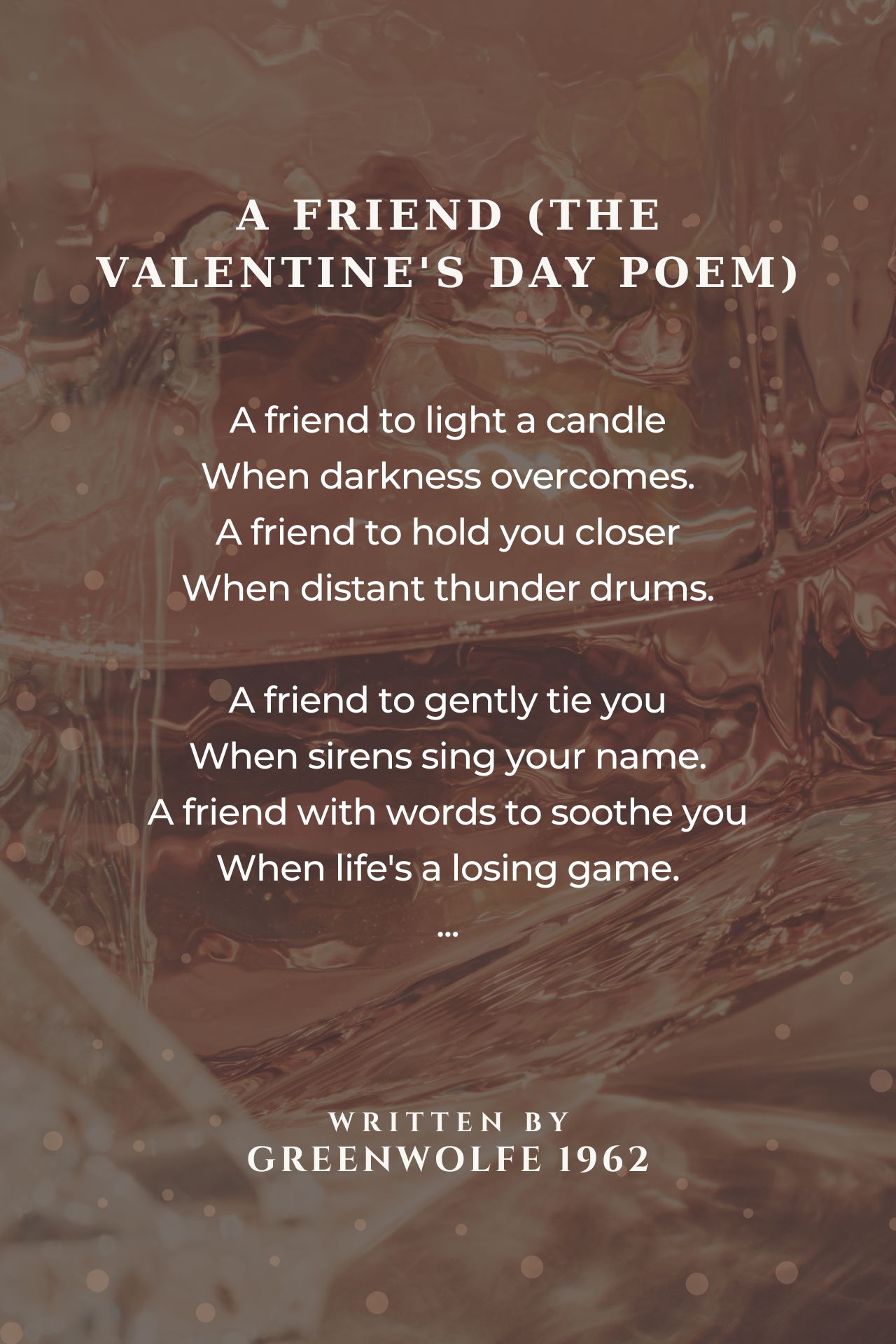 A   Friend (The  Valentine's  Day  Poem)
