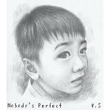 (ep: Vernando) Nobody's Perfect