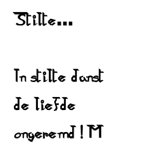 Stilte....
