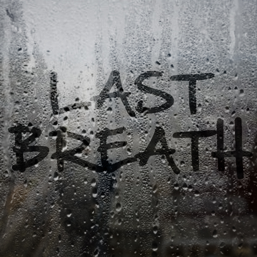 Last Breathe