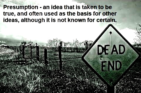 Presumption Aims To Declare The Absurd