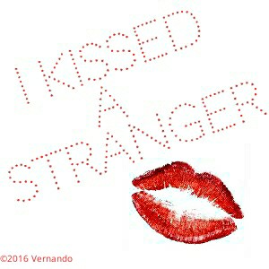 (ep: Vernando) I Kissed A Stranger
