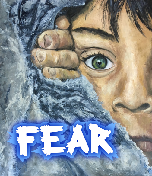 Fear..