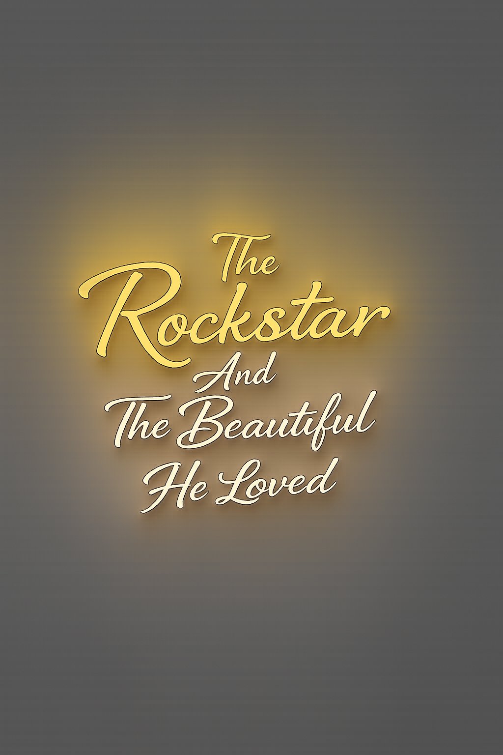 The Rockstar And The Beautiful He Loved (Book One)  From Rockstar Series ❤️❤️