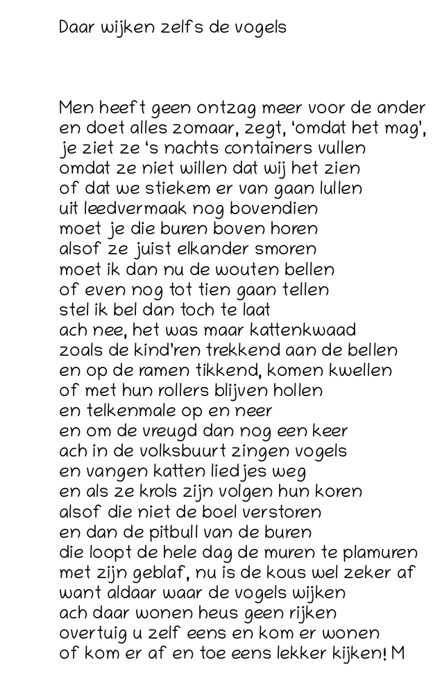 Daar Wijken Zelfs De Vogels