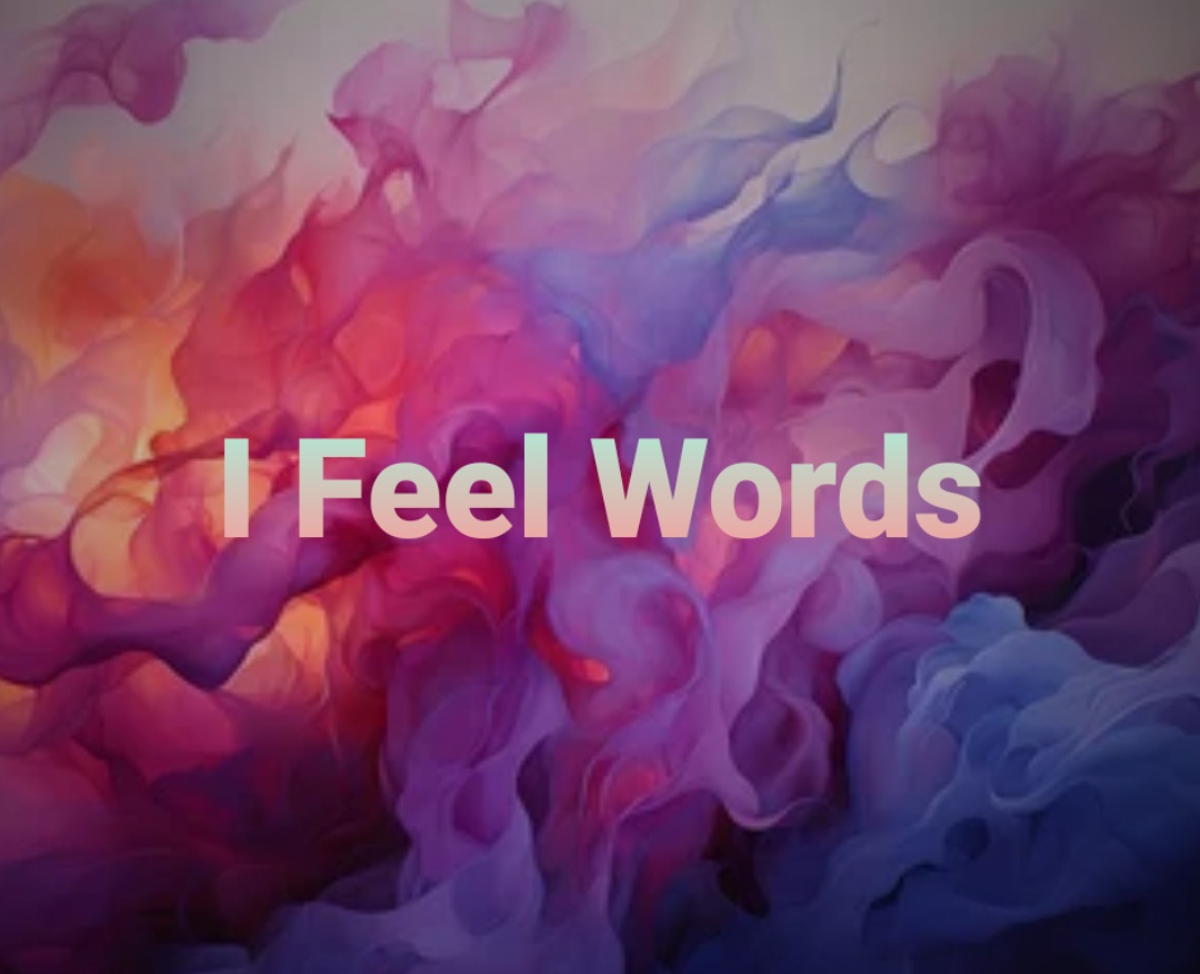 I Feel Words