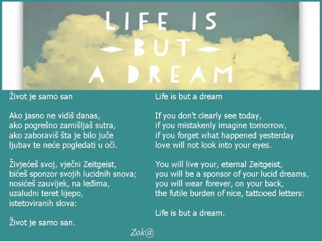 Life Is But A Dream ~ Život Je Samo San
